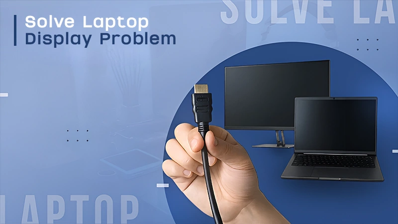 Fix Laptop Monitor Issues Complete Troubleshooting Guide