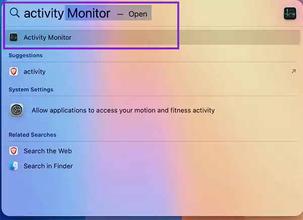 Press Command plus Spacebar and type Activity Monitor in the Search tool