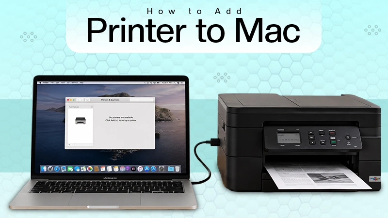 How to Add Printer to Mac