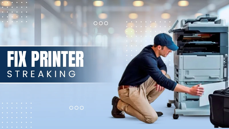 fix printer streaking