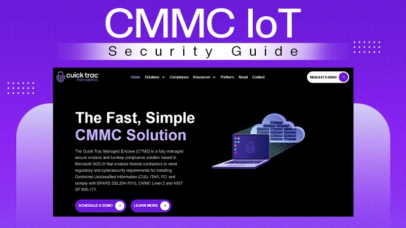 How Small Tech Companies Can Secure IoT Devices Under CMMC Standards